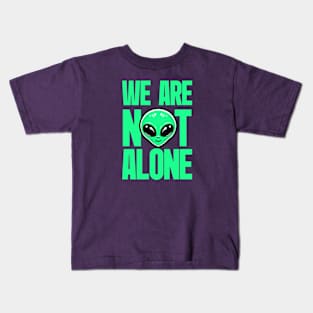 We Are Not Alone Alien - Tosca Kids T-Shirt